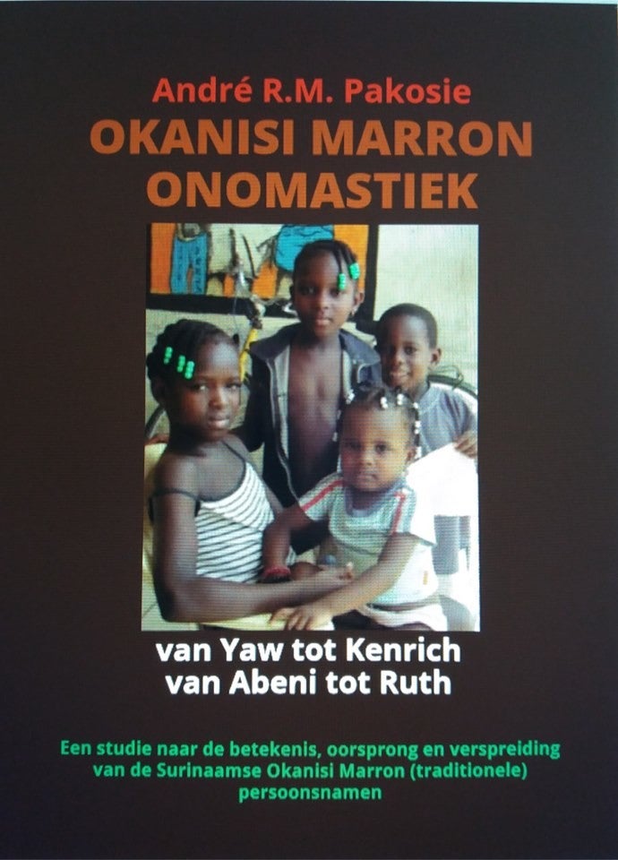 Okanisi Marron Onomastiek. Van Yaw tot Kenrich, van Abeni tot Ruth
